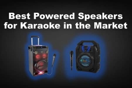 Best Powered Speakers for Karaoke in the Market in 2022