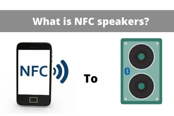 What is NFC speakers