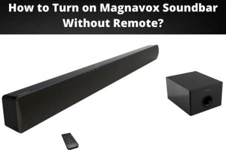 How to Turn on Magnavox Soundbar Without Remote?